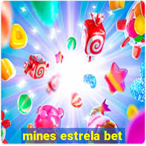 mines estrela bet